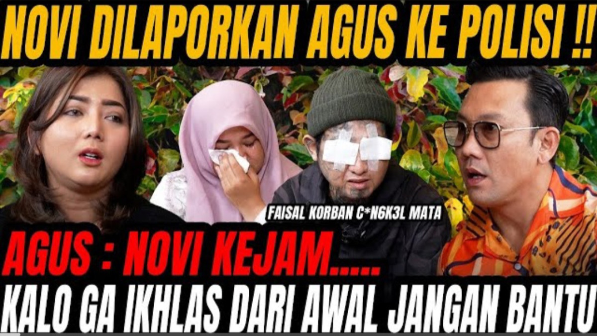 Novi Dilaporin Keluarga Agus Soal Donasi, Faisal Korban Pengcongkelan M*ta Muncul di Curhat Bang!