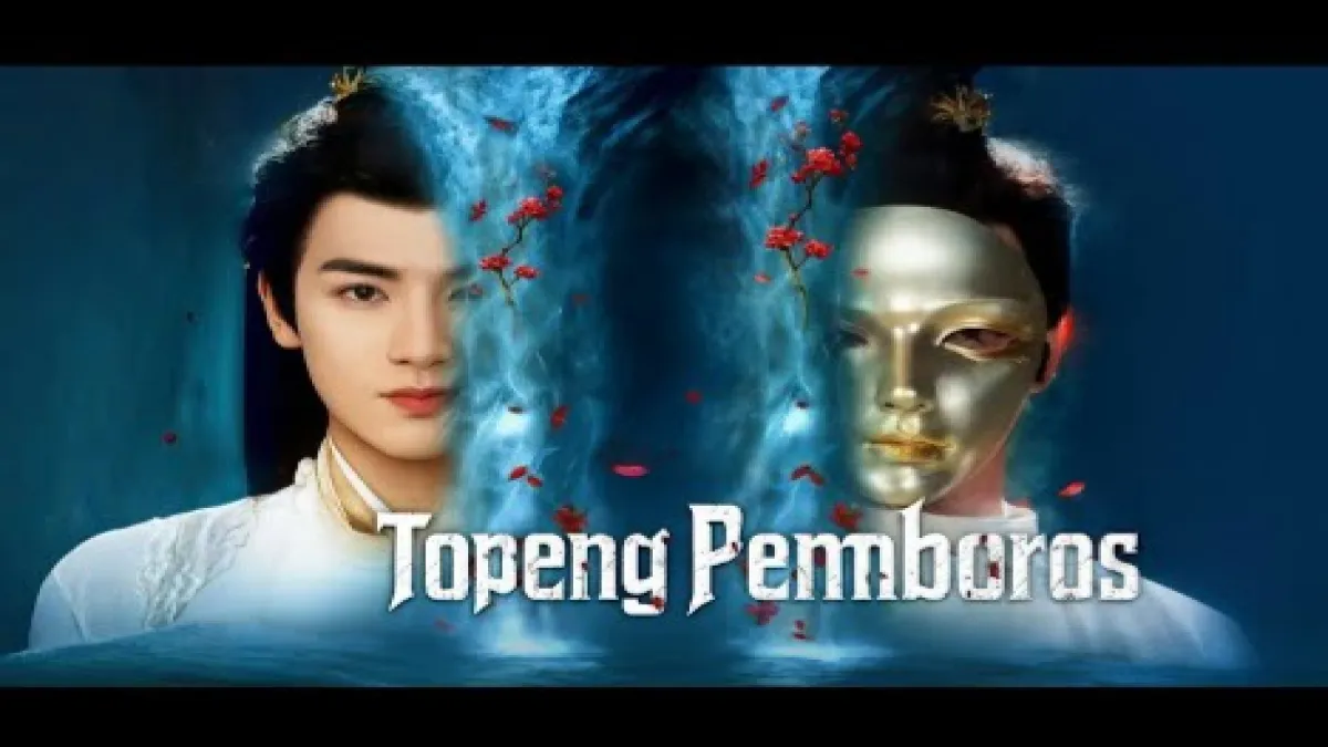 Cerita Lengkap Topeng Pemboros Drama China Paling Populer