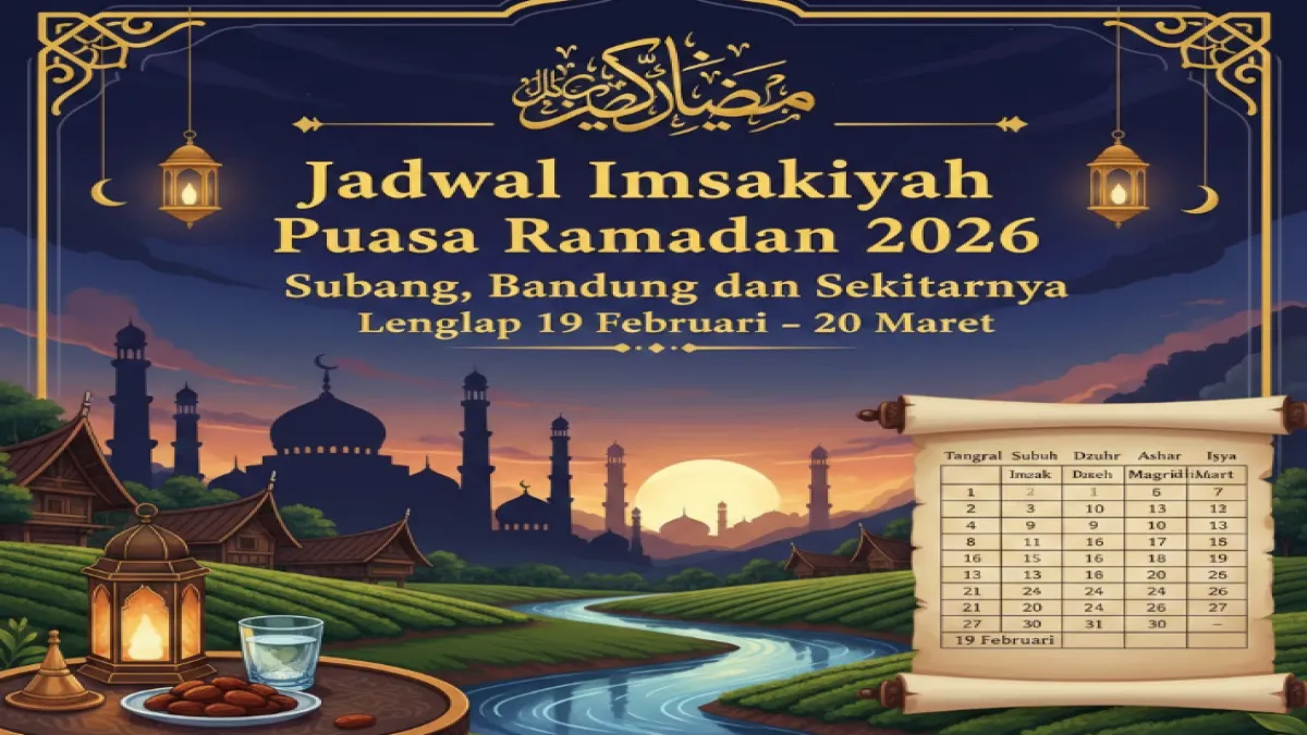Jadwal Imsakiyah Puasa Ramadan 2026 Subang, Bandung dan Sekitarnya Lengkap 19 Februari–20 Maret