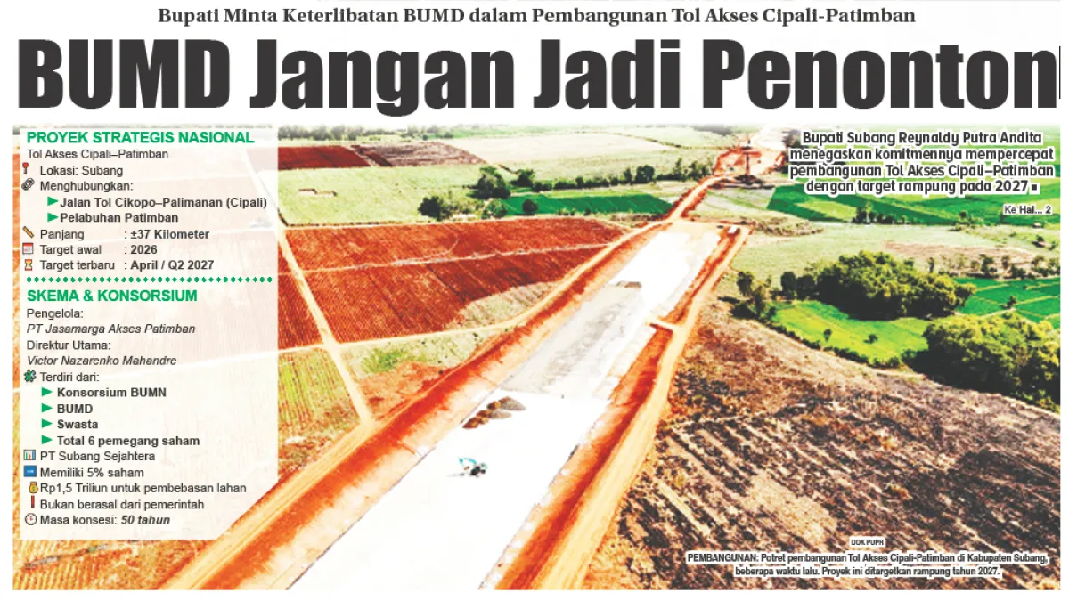 Bupati Subang Minta Keterlibatan BUMD Dalam Pembangunan Tol Akses Cipali-Patimban
