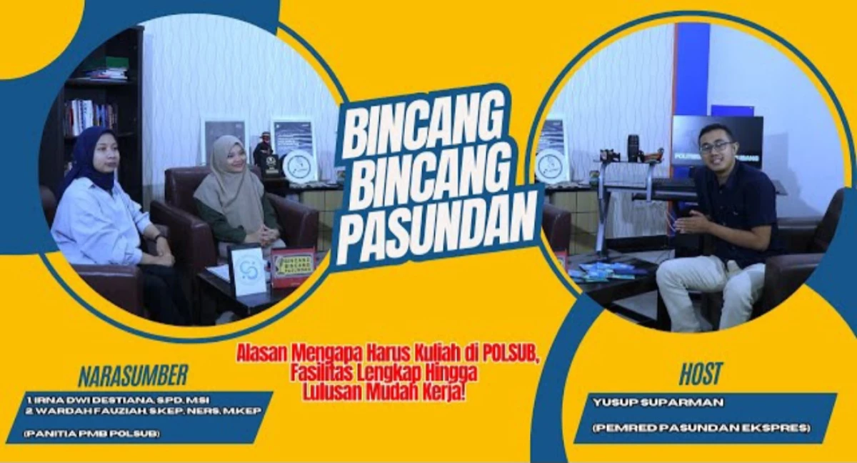 Alasan Mengapa Harus Kuliah di POLSUB | Bincang-Bincang Pasundan