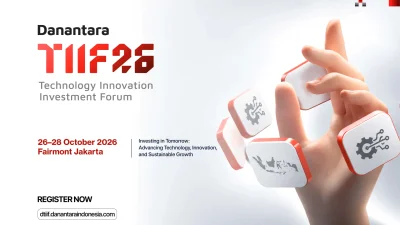 DTIIF 2026 Digelar di Jakarta, Danantara Bidik Investasi Teknologi Global
