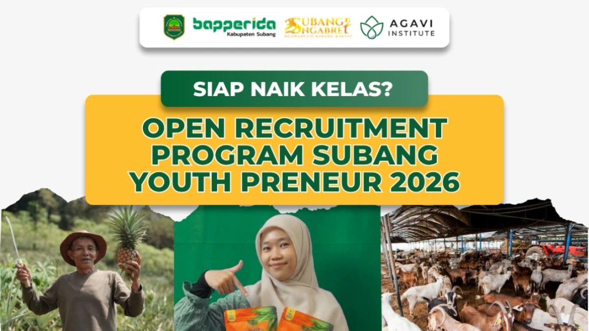 Gandeng AGAVI Institute, Bapperida Buka Program Subang Youth Preneur 2026 Untuk Pelaku UMKM