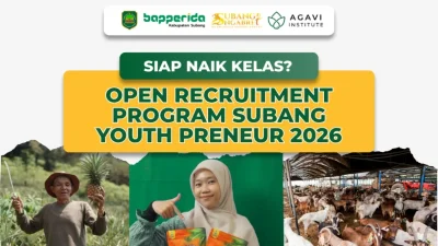 Gandeng AGAVI Institute, Bapperida Buka Program Subang Youth Preneur 2026 Untuk Pelaku UMKM