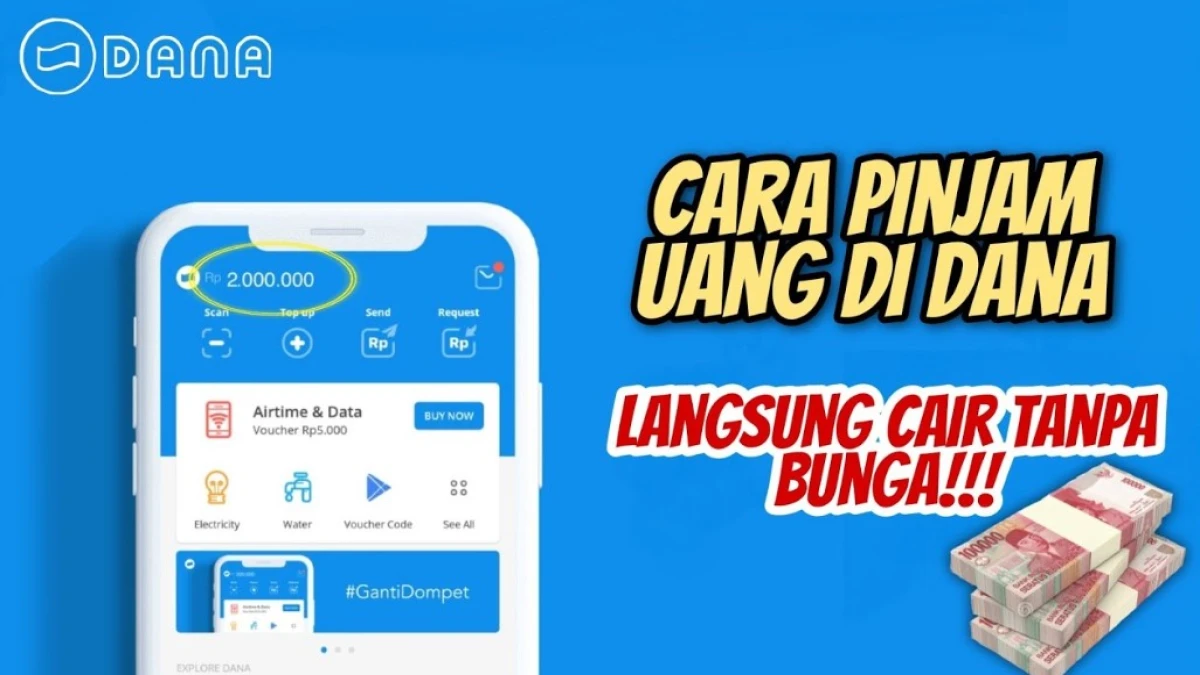 Cara Mudah dan Cepat Pinjam Saldo DANA Langsung Cair, Cek Caranya Disini!