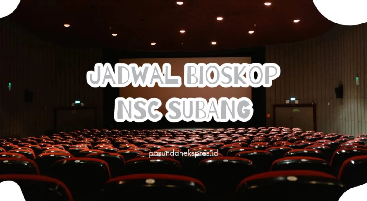 Jadwal Bioskop NSC Subang Hari Ini Kamis, 30 Mei 2024: Ada Film Horor Terbaru "Temurun"