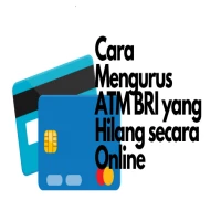 Cara Mengurus ATM BRI yang Hilang secara Online: Lengkap dan Terbaru 2025