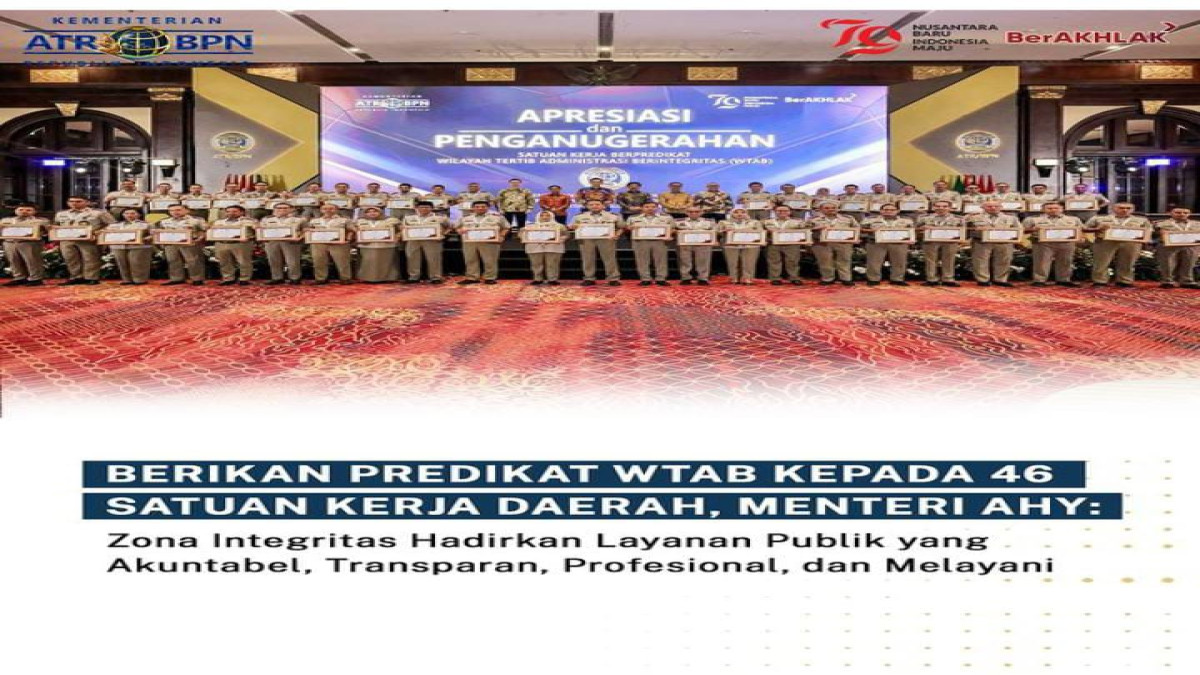 Jalankan WTAB Guna Tingkatkan Kualitas Tata Kelola Pemerintahan, Kementerian ATR/BPN Diapresiasi Menko Polhukam