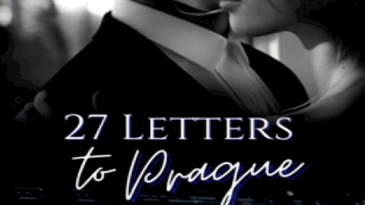 Baca Wattpad 27 Letters To Prague Full Chapter 33 dan 34