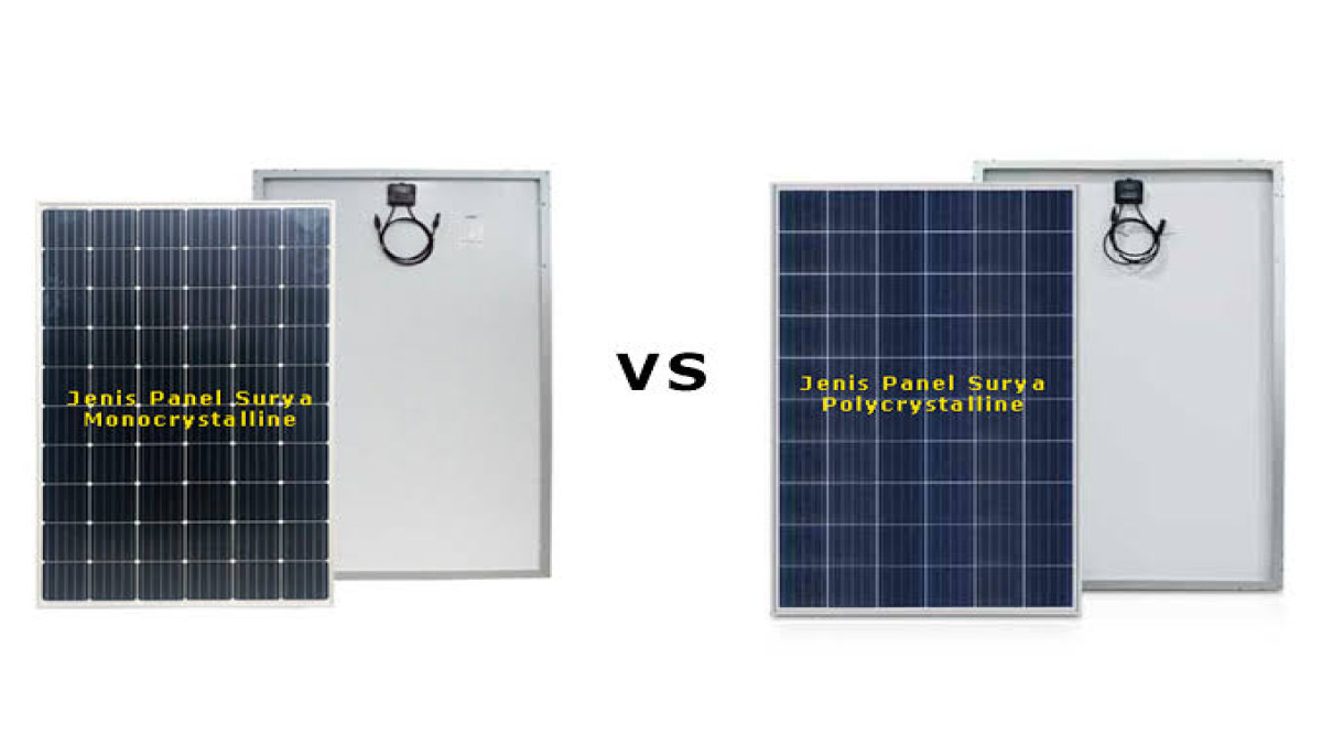 Monocrystalline vs Polycrystalline: Beda Panel Surya, Beda Kebutuhan!