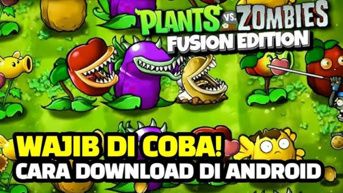 Download Plants vs Zombies Fusion Bahasa Indonesia