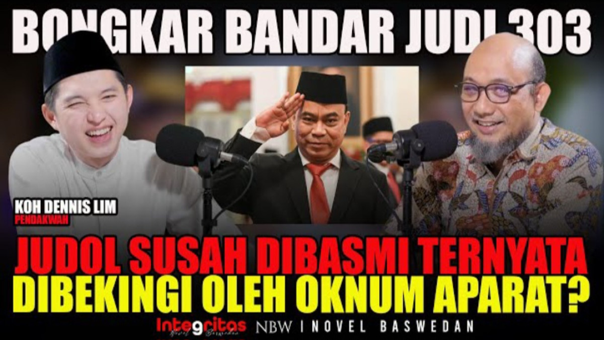 Blak-Blakan Koh Dennis: Kenapa Judi Online Susah Diberantas? Podcast Novel Baswedan Buka Suara!