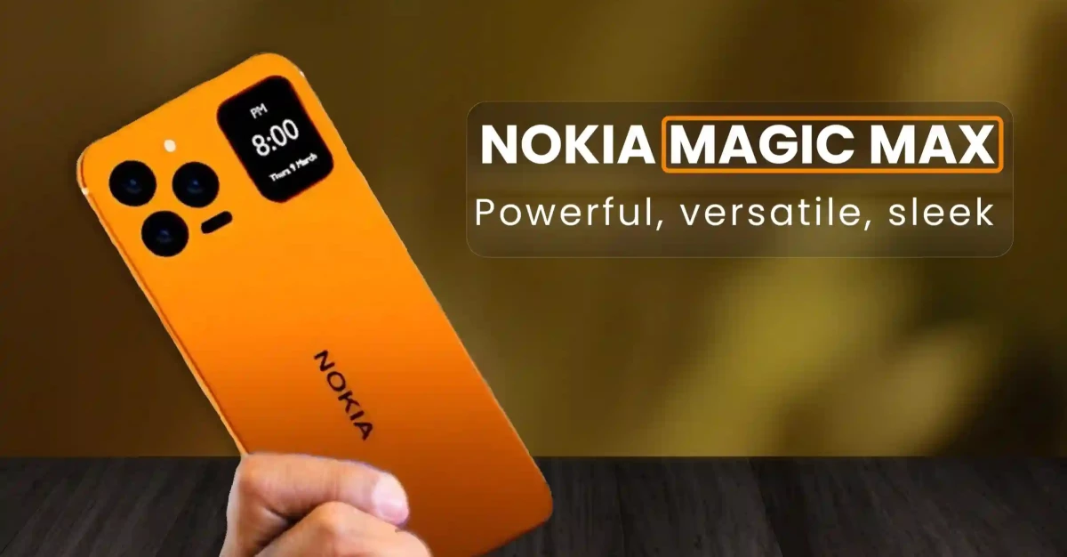 Nokia Magic Max 2024 Hadir DenganTeknologi Terbaru