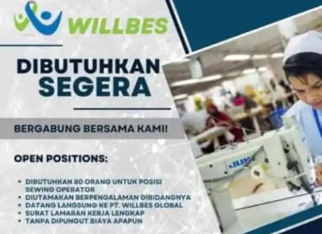 Info Lowongan Kerja Subang: PT Willbes Global Buka Loker Untuk Sewing Operator, Cek Sekarang!