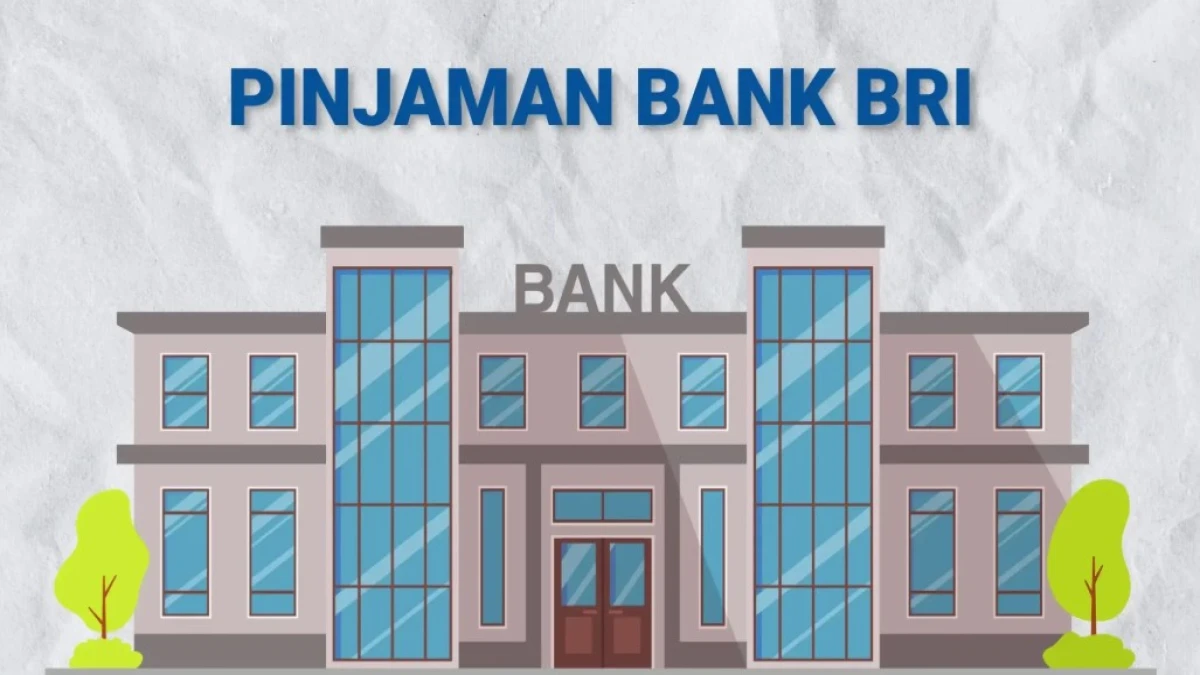 Cicilan Pinjaman Bank BRI Terbaru 2025: Panduan Lengkap