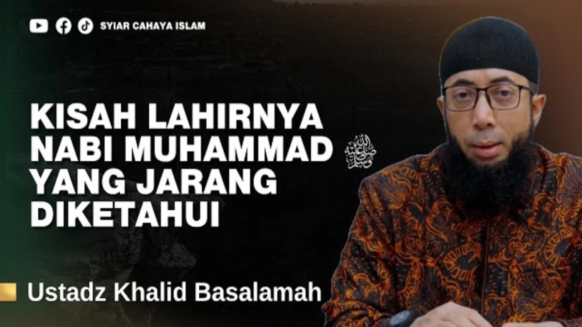 Kisah Lahirnya Nabi Muhammad SAW yang Jarang Diketahui