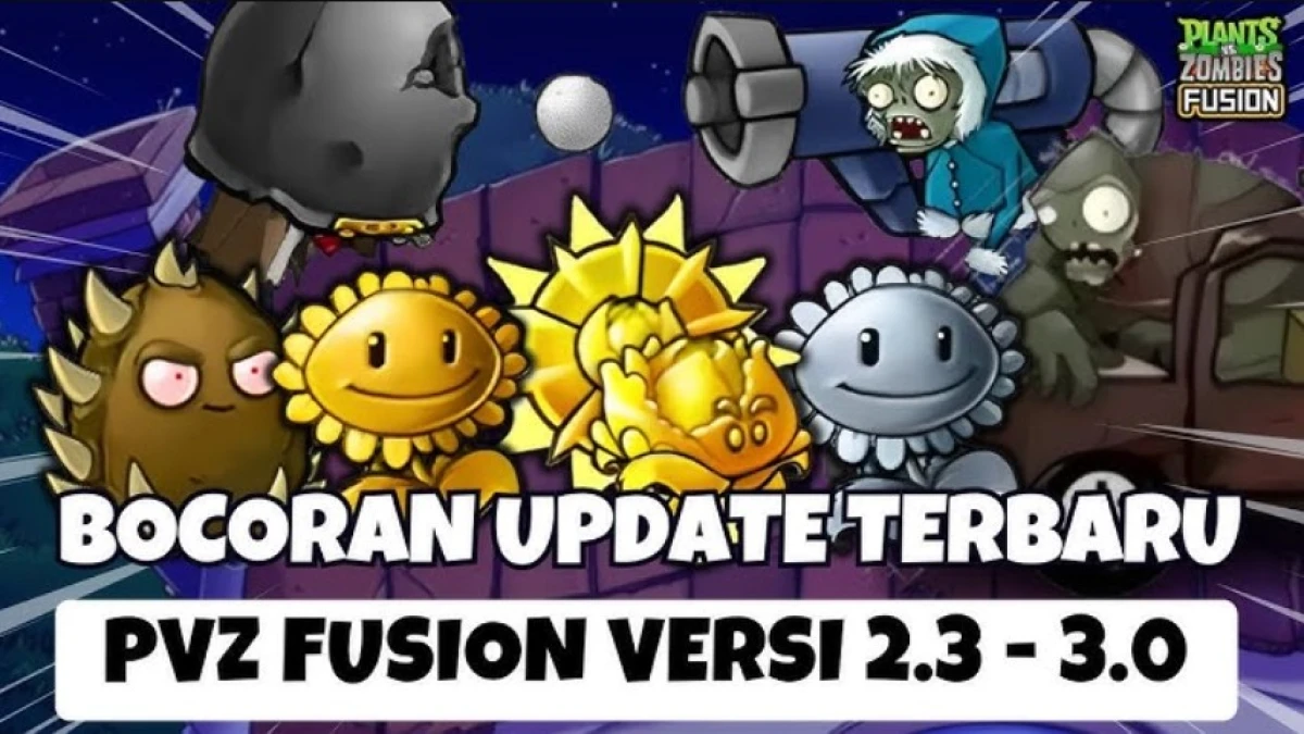 Akhirnya Akan Rilis di Update PVZ Fusion 2.2 - 3.0: Ada ZOMBIE BASOKA, ZOMBIE HELM GUCI & KING KULBIS!