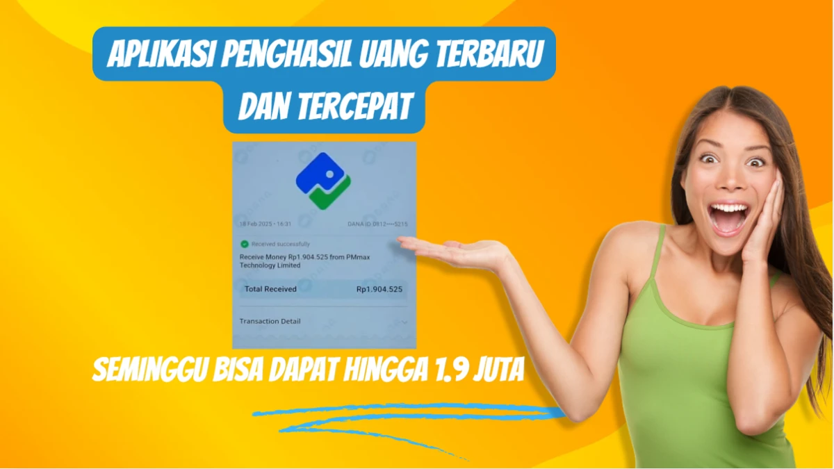 Cara Dapat Saldo Dana dari Aplikasi Penghasil Uang Terbaru dan Tercepat 2025, Seminggu Bisa Dapat Hingga Rp 1.9 Juta!