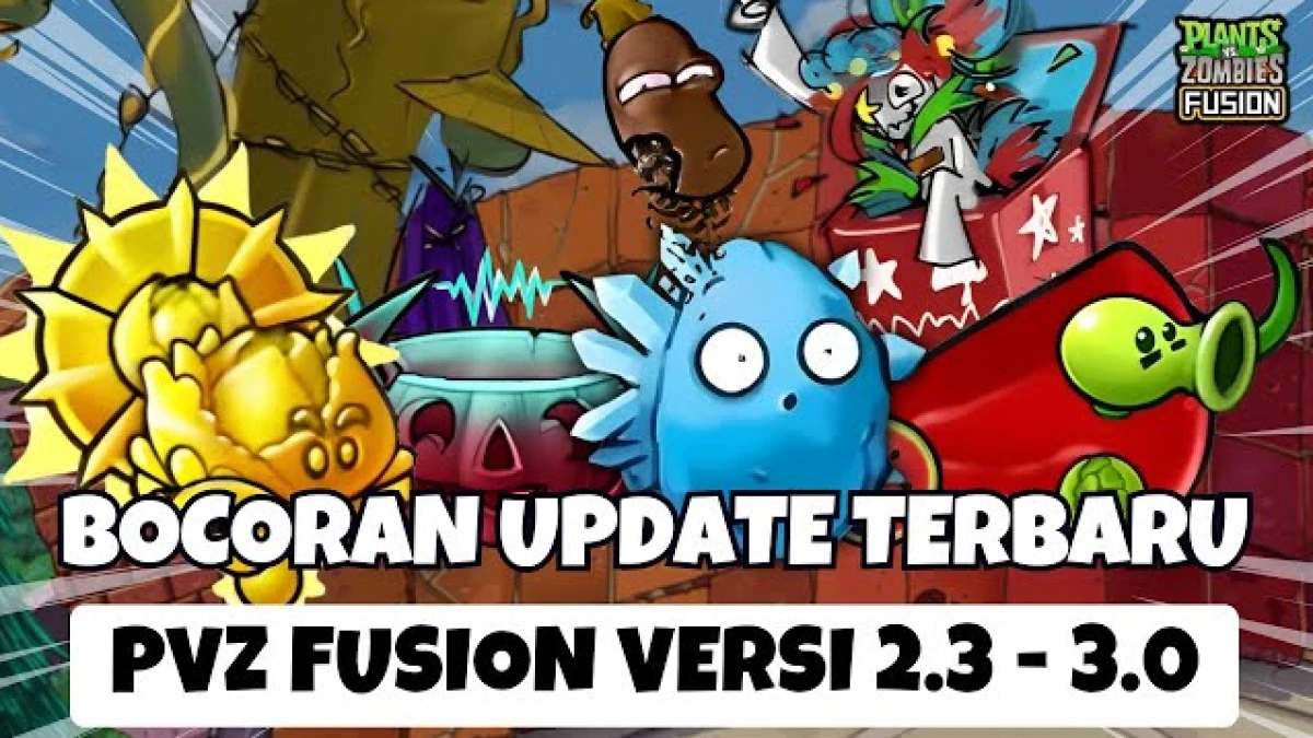 Bocoran 5 Fusion Baru di Update PVZ Fusion 2.3: Ada KING LABU LISTRIK, KUBIS CANNON & 3 Fusion Biasa