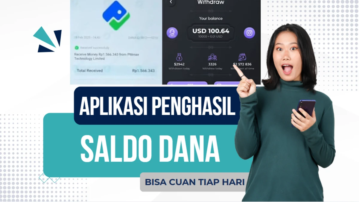 Aplikasi Penghasil Saldo Dana Terbaru 2025, Membayar Hingga Rp 1 Juta