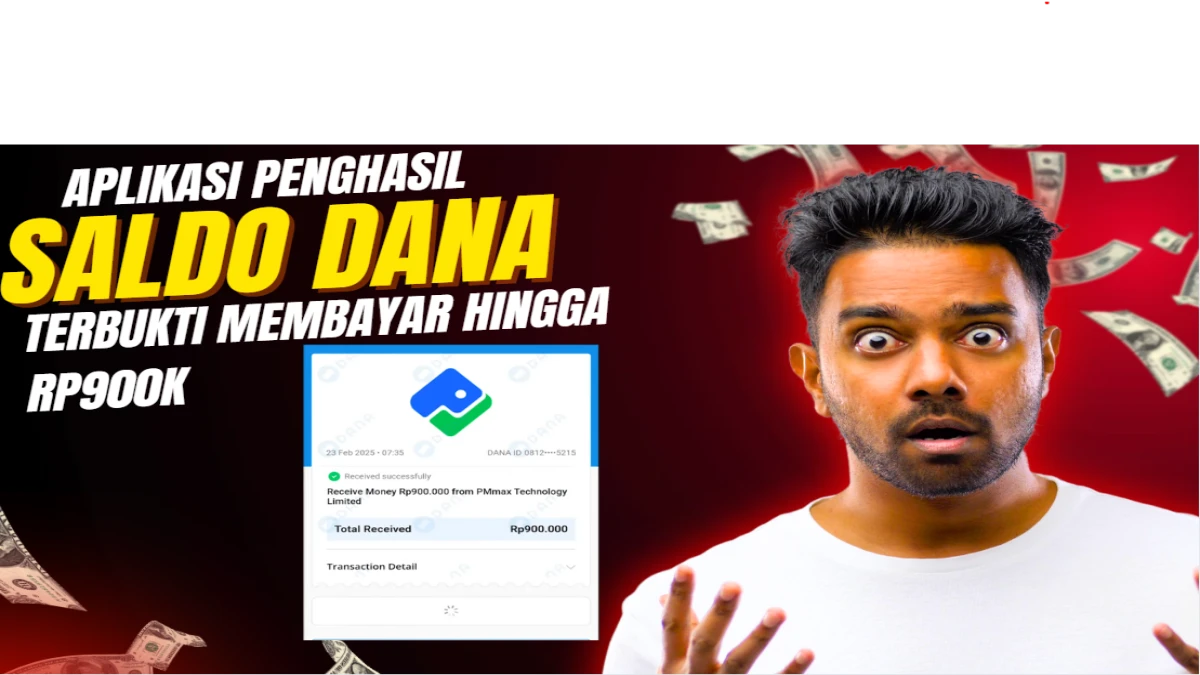 Aplikasi Penghasil Saldo Dana Terbaru dan Tercepat 2025, Terbukti Membayar Hingga Rp 900K