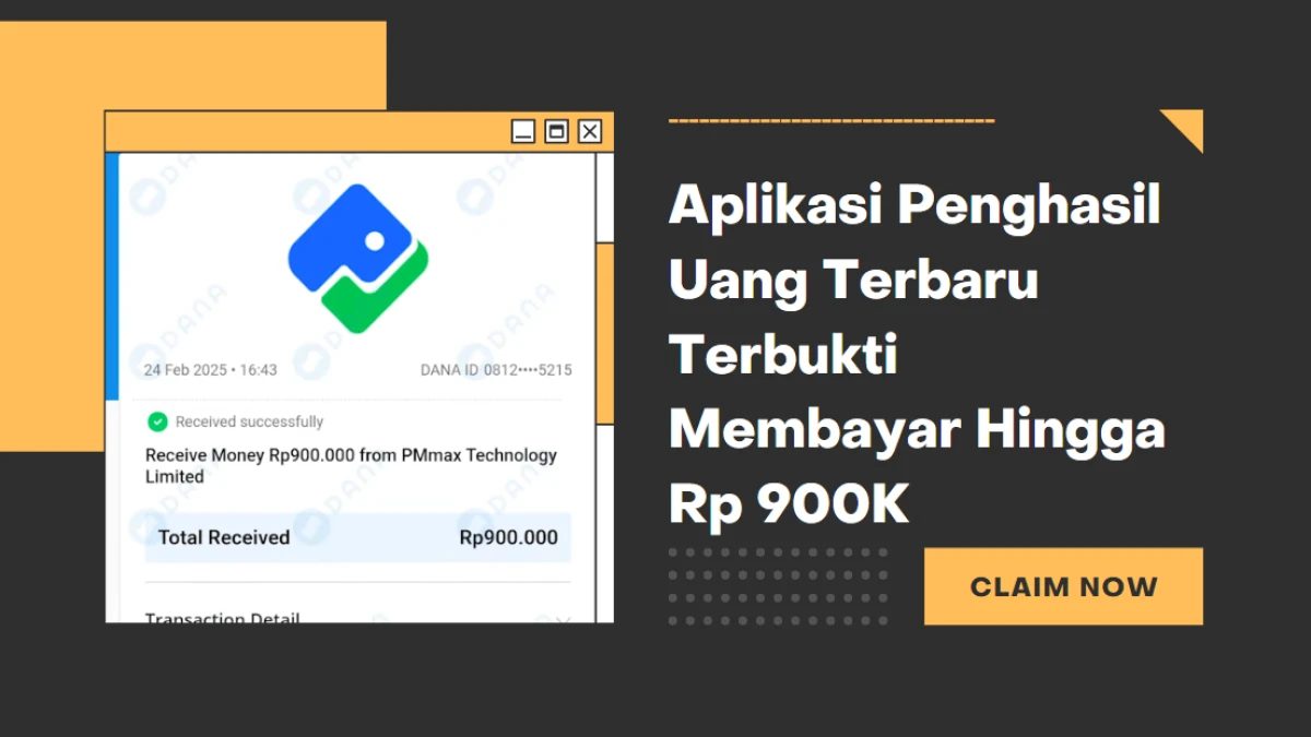 Aplikasi Penghasil Uang Terbaru 2025, Bisa Dapat Hingga 900K