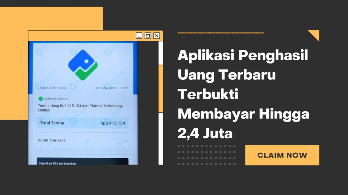 Aplikasi Penghasil Uang 2025 Tanpa Undang Teman, Terbukti Membayar Hingga 2.4 Juta!