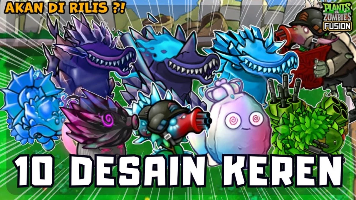 10 Desain Keren yang Belum Dirilis di Game Plants vs Zombies Fusion