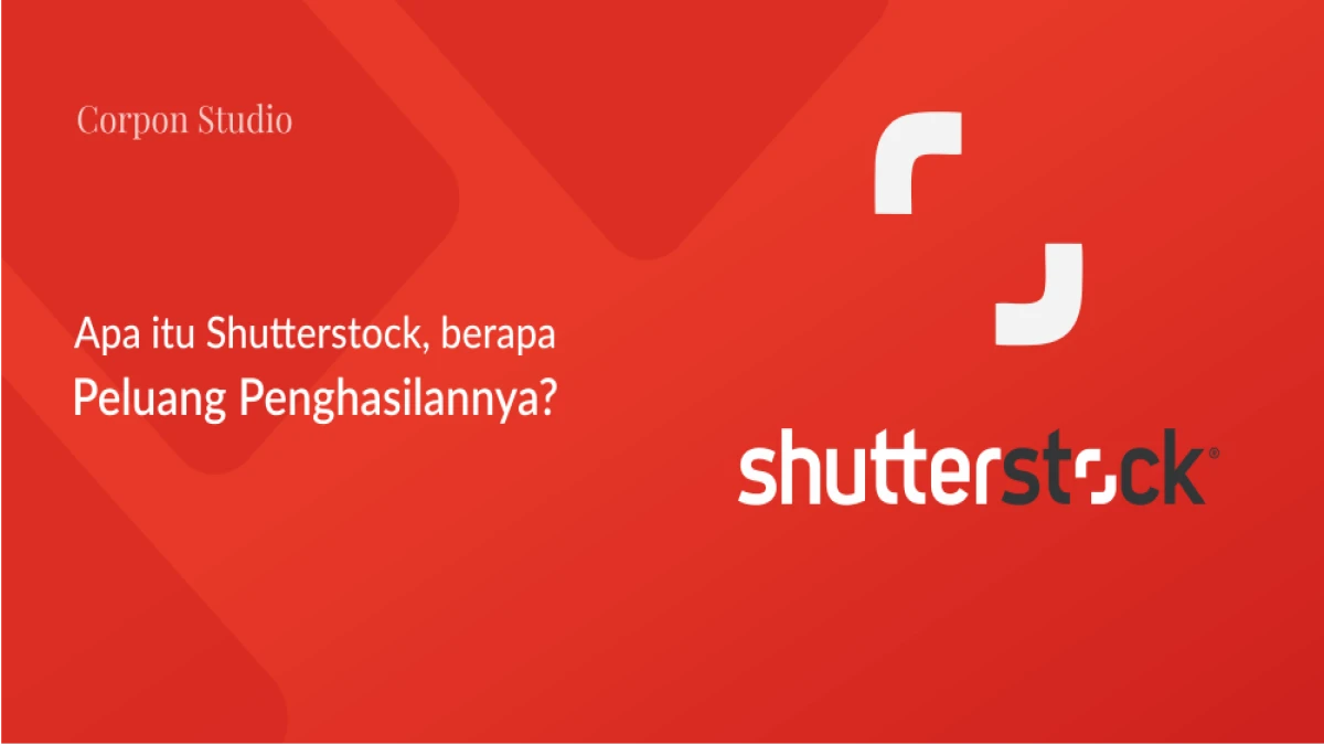 Apa Itu Shutterstock? Penjelasan Lengkap dan Cara Menggunakannya