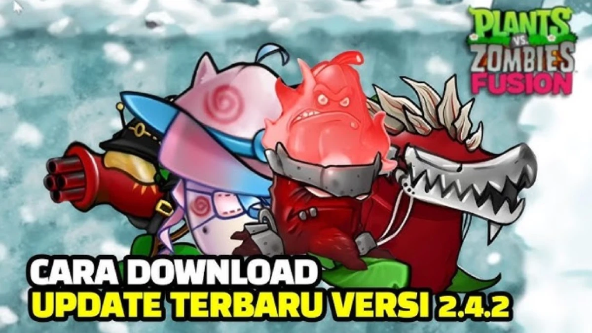 PVZ Fusion 2.4.2 Multi Bahasa Untuk PC dan Android: Fitur Terbaru dan Cara Download