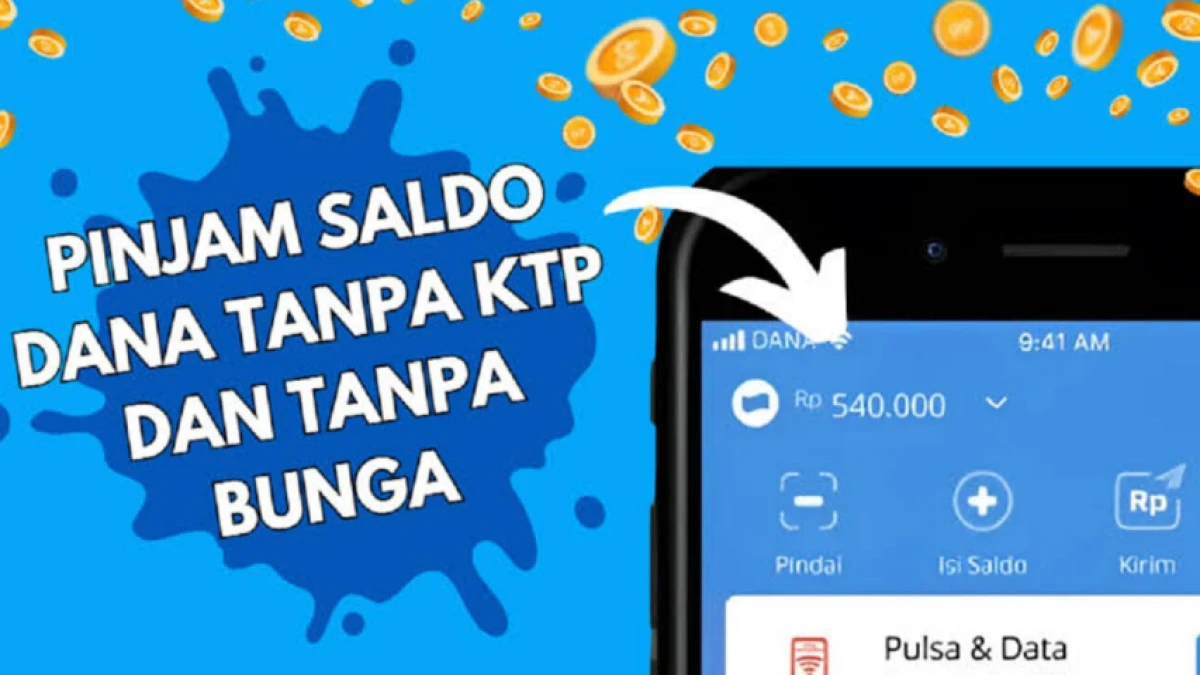 Tanpa KTP! Pinjam Saldo DANA Langsung Cair, Simak Caranya di Sini