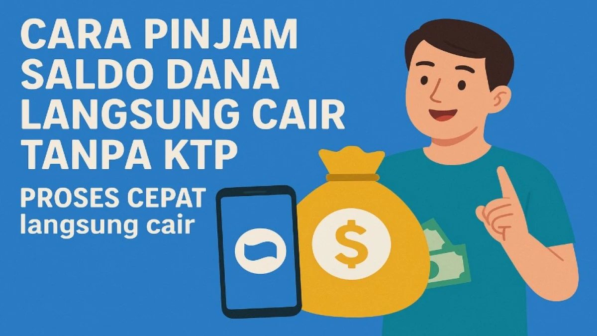 Cara Pinjam Uang Lewat Aplikasi DANA Tanpa Verifikasi KTP: Panduan Lengkap