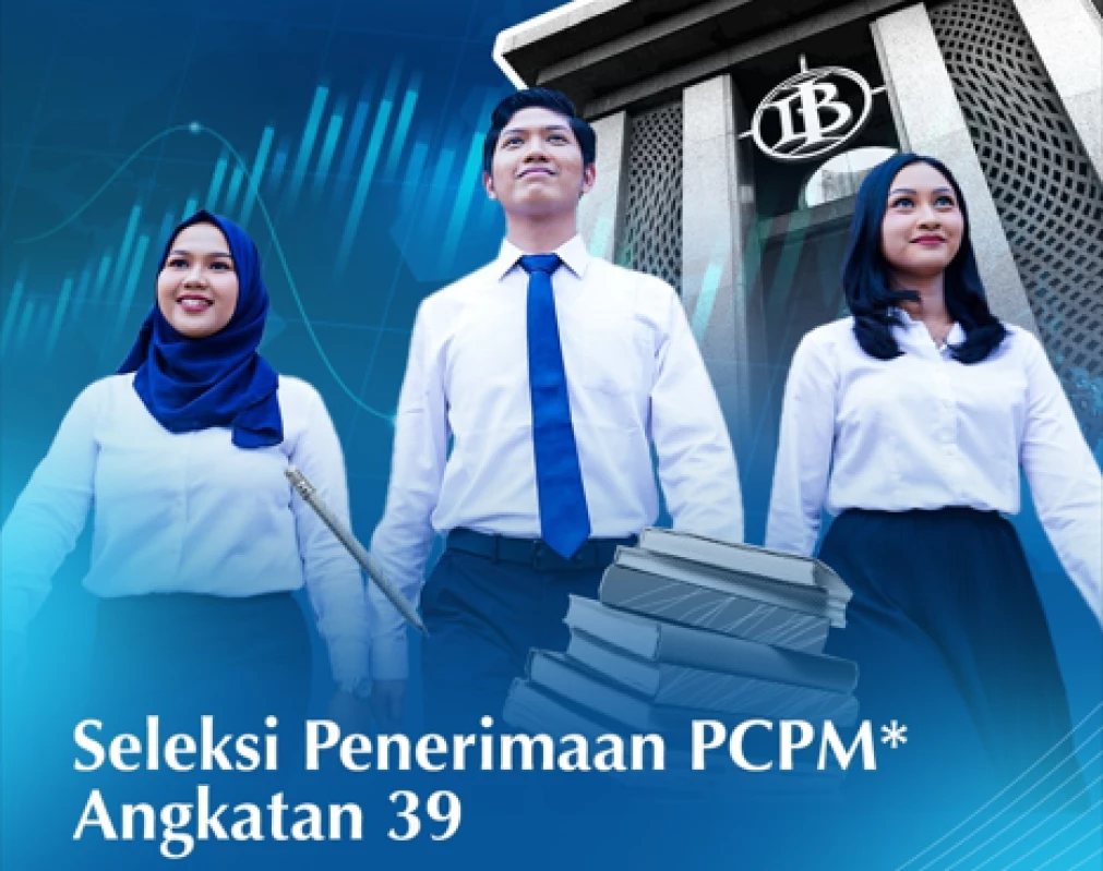 Kualifikasi dan Cara Daftar Loker BI 2024 PCPM Angkatan 39, Terbuka Untuk Semua Jurusan