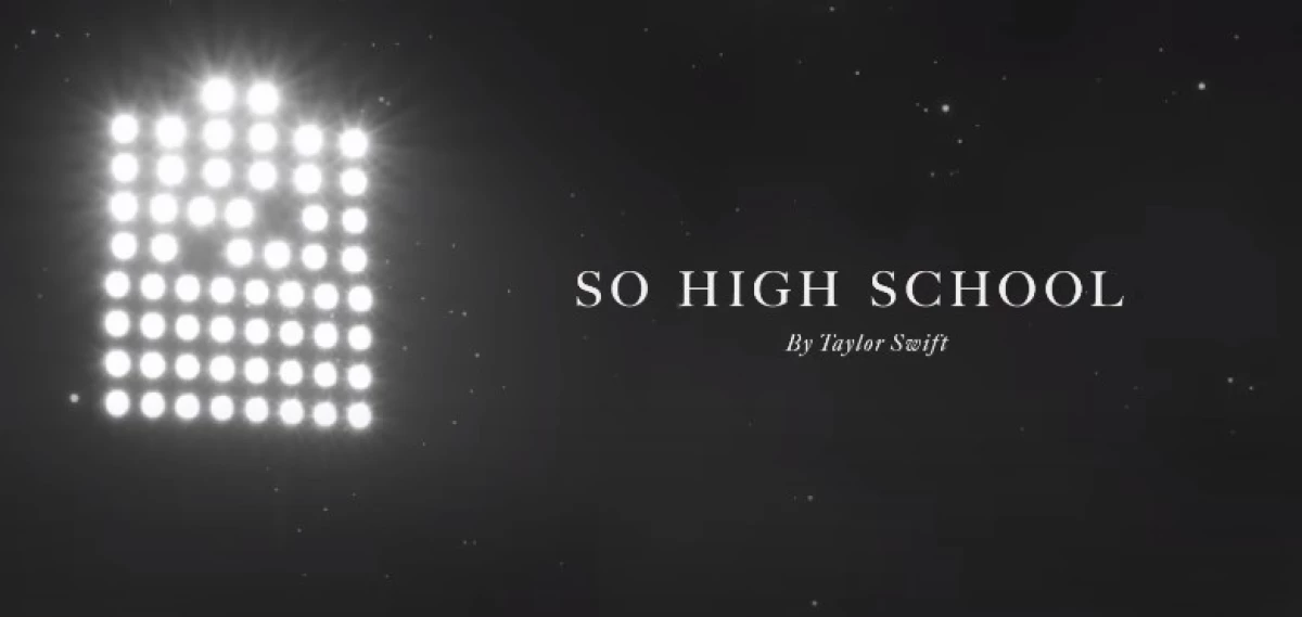 Makna dan Lirik Lagu So High School. (Sumber Gambar: Screenshot via YouTube Taylor Swift)