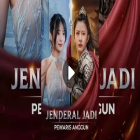 Link Nonton Jenderal Jadi Pewaris Anggun Drama China Full Movie Sub Indo