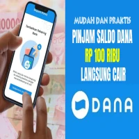 Cara Termudah Mendapatkan Pinjaman Saldo DANA Rp100 Ribu Langsung Cair